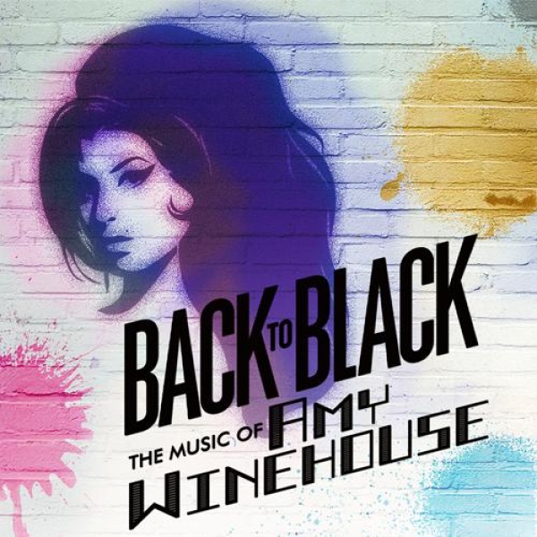 Back To Black - Back To Black The Music of Amy Winehouse