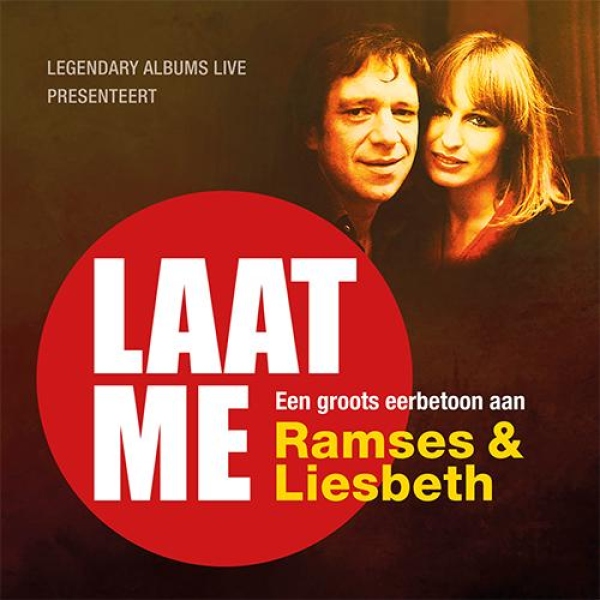 Laat Me - Laat Me Een groots eerbetoon aan Ramses Shaffy & Liesbeth List