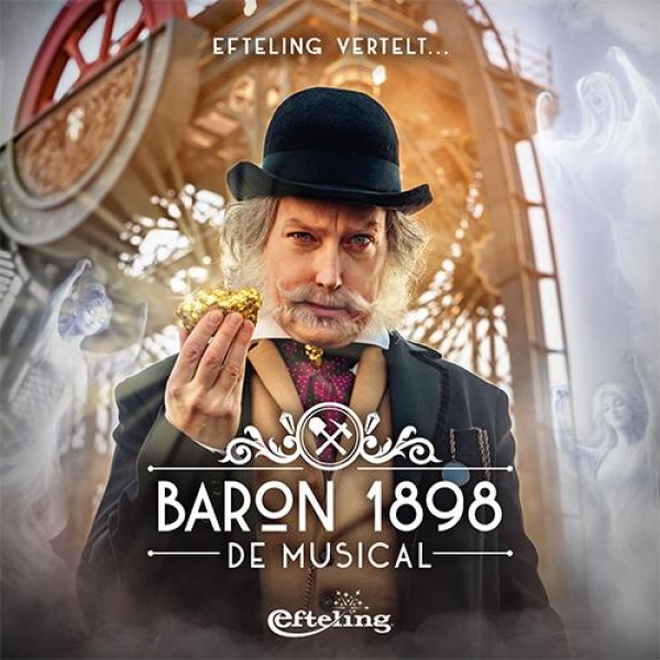 Efteling Vertelt… Baron 1898 - Efteling Vertelt… Baron 1898 Een spannende musical voor de hele familie