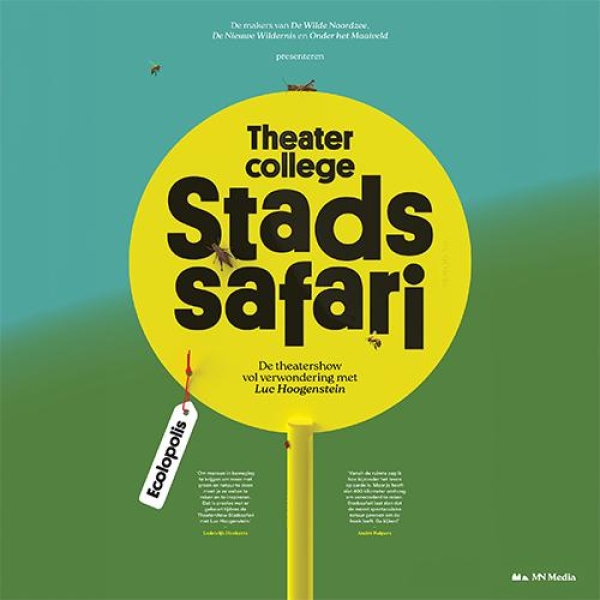 Stadssafari - Stadssafari Van de makers van ‘De Nieuwe Wildernis’ en ‘De Wilde Noordzee’